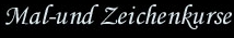 Mal-und Zeichenkurse
